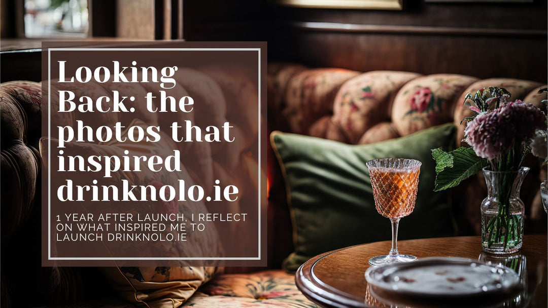 Looking Back: 3 photos that inspired Drinknolo.ie